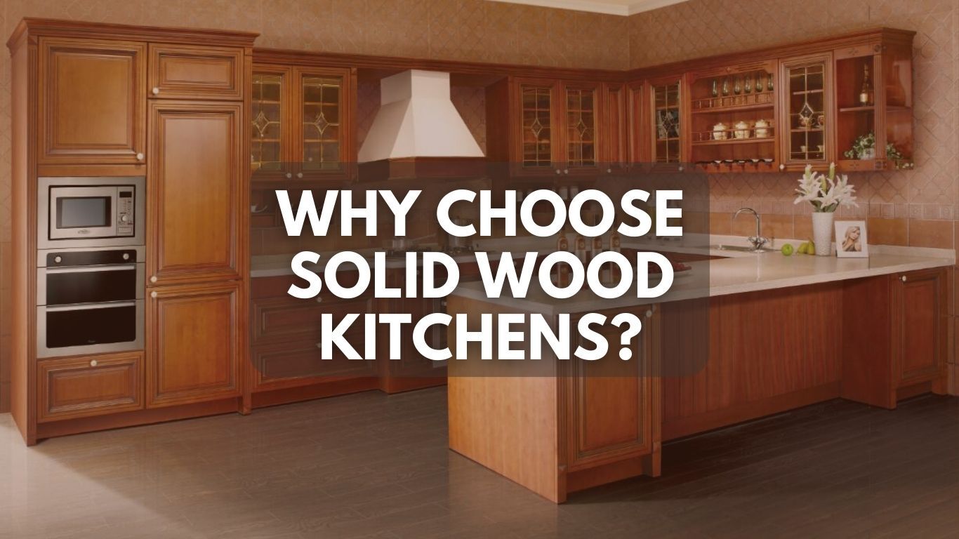 Why choose solid wood kitchen