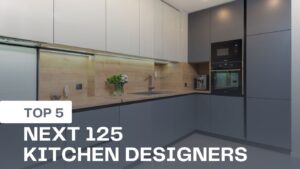 Top 5 Next 125 Kicthen Designers